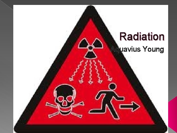 Radiation Aquavius Young 