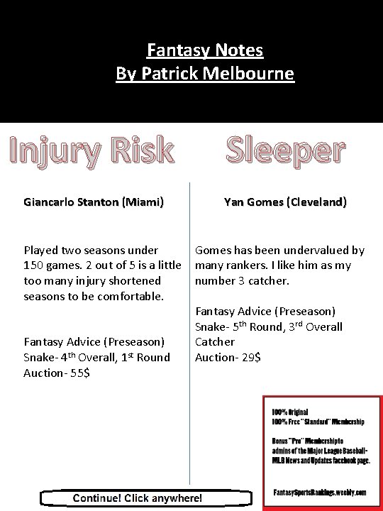 Fantasy Notes By Patrick Melbourne Injury Risk Sleeper Giancarlo Stanton (Miami) Yan Gomes (Cleveland)