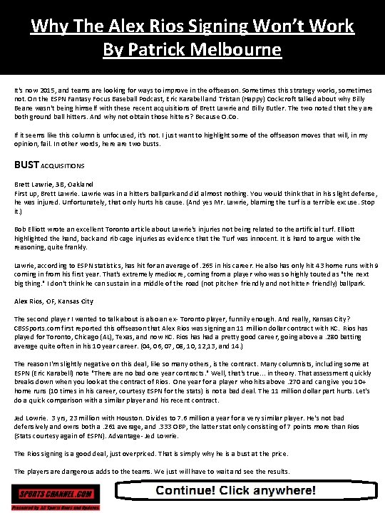 Why The Alex Rios Signing Won’t Work By Patrick Melbourne It's now 2015, and