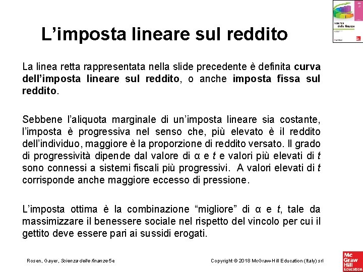 L’imposta lineare sul reddito La linea retta rappresentata nella slide precedente è definita curva