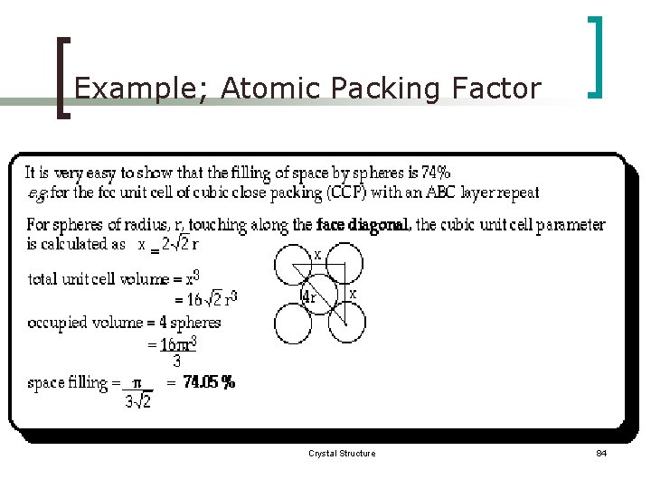 Example; Atomic Packing Factor Crystal Structure 84 