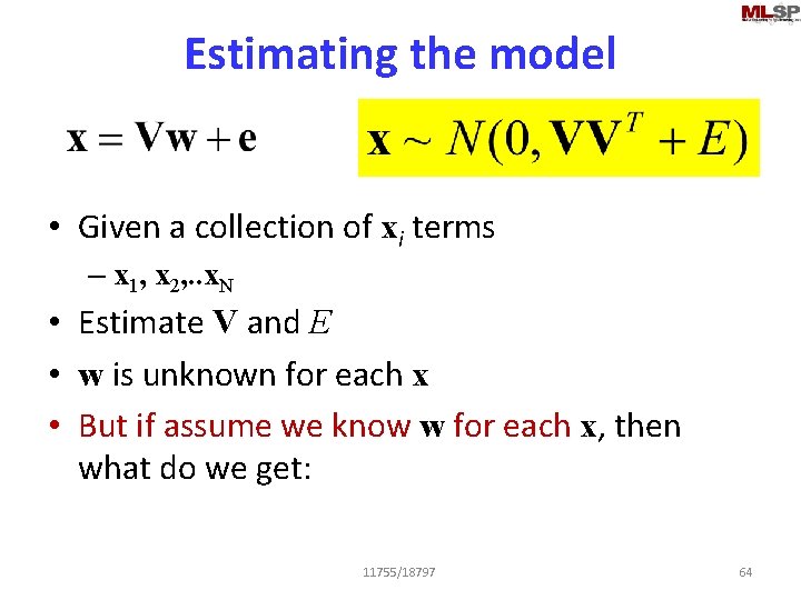 Estimating the model • Given a collection of xi terms – x 1, x