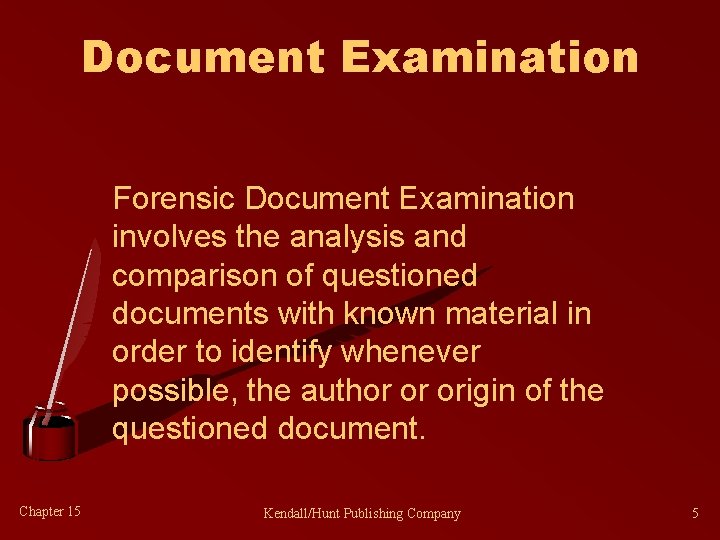Document Examination Forensic Document Examination involves the analysis and comparison of questioned documents with