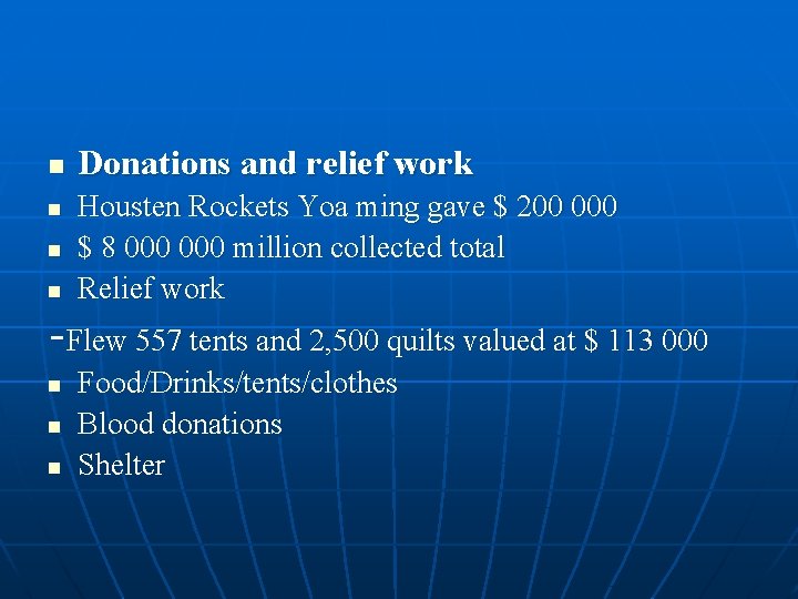 n n Donations and relief work Housten Rockets Yoa ming gave $ 200 000