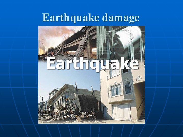 Earthquake damage 