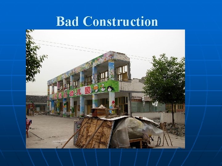 Bad Construction 