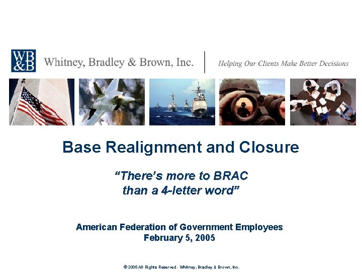 Base Realignment And Closure History Base Realignment and Closure Theres more to BRAC