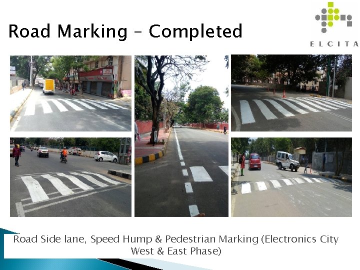 Road Marking – Completed Road Side lane, Speed Hump & Pedestrian Marking (Electronics City