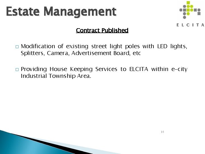 Estate Management Contract Published � � Modification of existing street light poles with LED