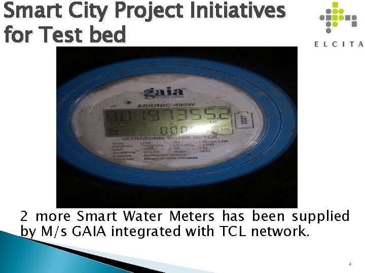 Smart City Project Initiatives for Test bed 2 more Smart Water Meters has been