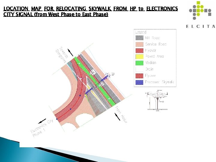 LOCATION MAP FOR RELOCATING SKYWALK FROM HP to ELECTRONICS CITY SIGNAL (from West Phase