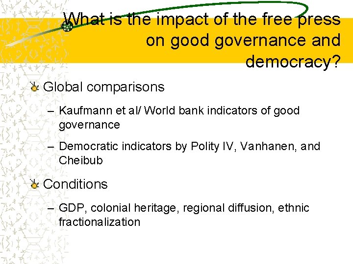 What is the impact of the free press on good governance and democracy? Global