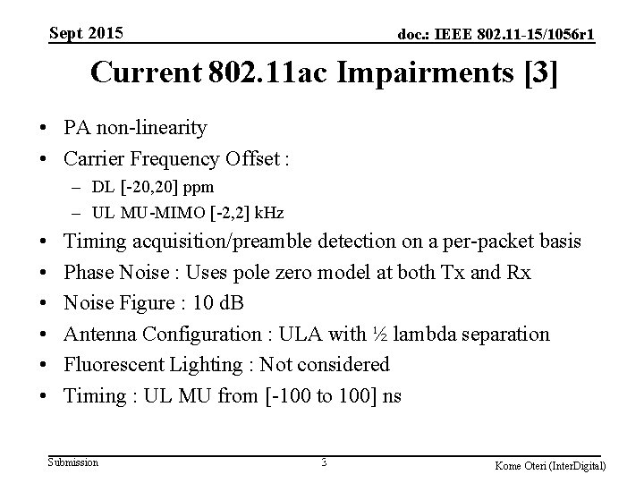 Sept 2015 doc. : IEEE 802. 11 -15/1056 r 1 Current 802. 11 ac