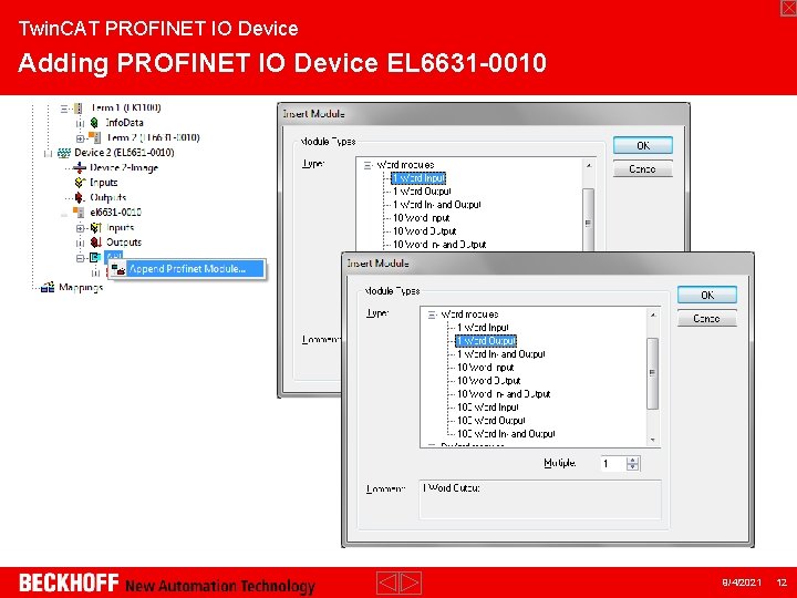 Twin. CAT PROFINET IO Device Adding PROFINET IO Device EL 6631 -0010 9/4/2021 12
