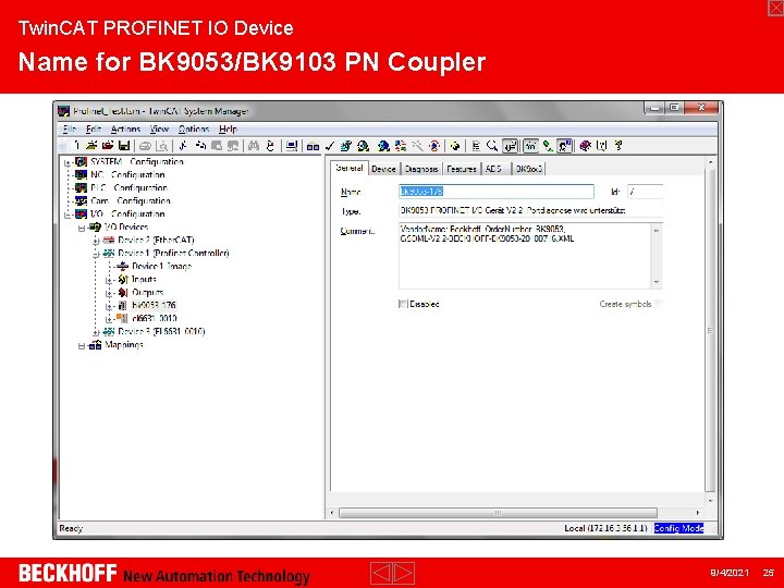 Twin. CAT PROFINET IO Device Name for BK 9053/BK 9103 PN Coupler 9/4/2021 25