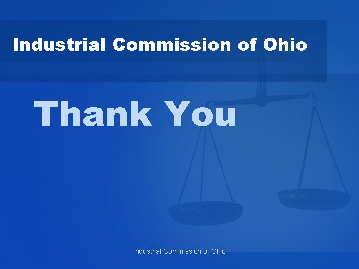 Industrial Commission of Ohio Thank You Industrial Commission of Ohio 
