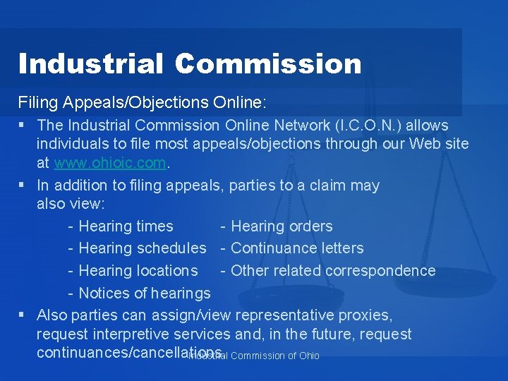 Industrial Commission Filing Appeals/Objections Online: § The Industrial Commission Online Network (I. C. O.