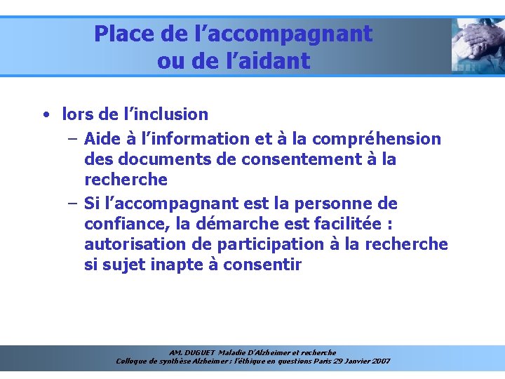 Place de l’accompagnant ou de l’aidant • lors de l’inclusion – Aide à l’information