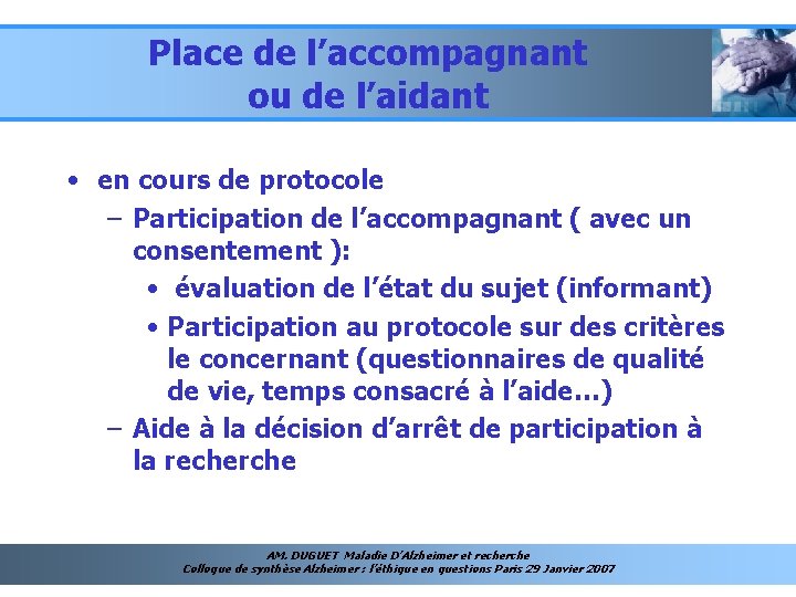 Place de l’accompagnant ou de l’aidant • en cours de protocole – Participation de