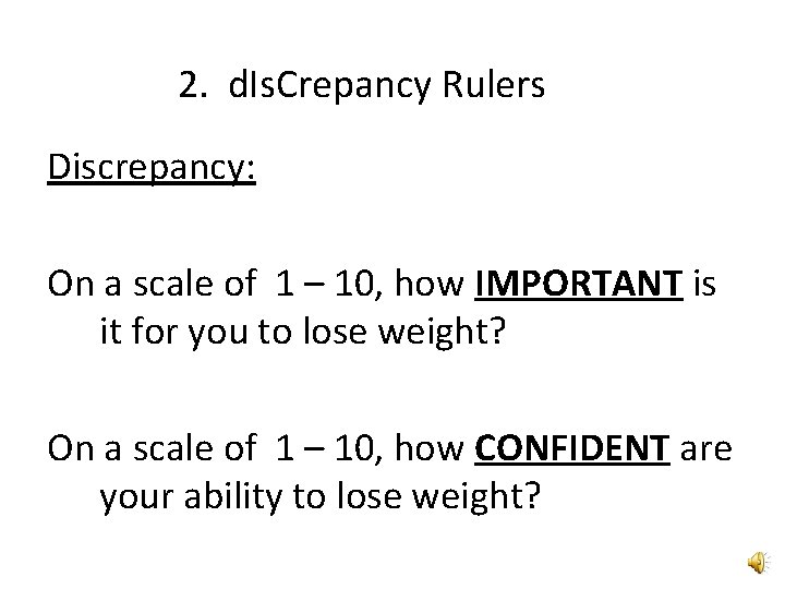 2. d. Is. Crepancy Rulers Discrepancy: On a scale of 1 – 10, how 2. d. Is. Crepancy Rulers Discrepancy: On a scale of 1 – 10, how