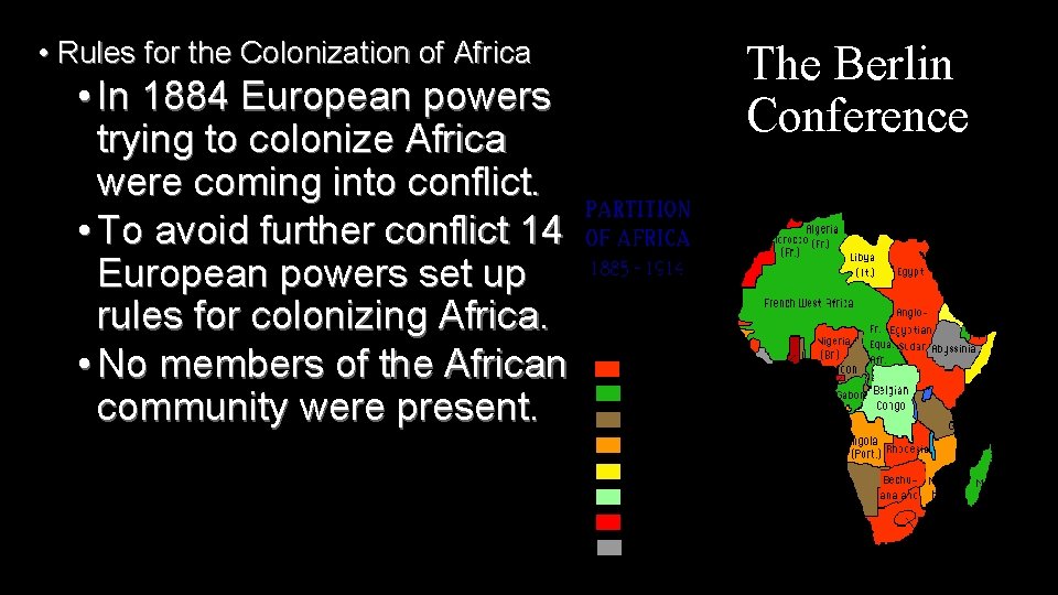  • Rules for the Colonization of Africa • In 1884 European powers trying