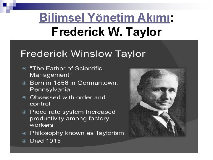 Bilimsel Yönetim Akımı: Frederick W. Taylor 