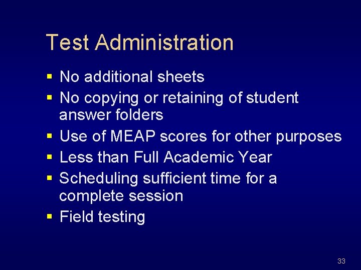 Test Administration § No additional sheets § No copying or retaining of student answer