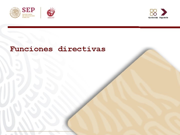 Contenido Siguiente Funciones directivas 