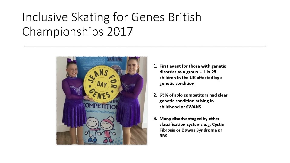 Inclusive Skating for Genes British Championships 2017 1. First event for those with genetic