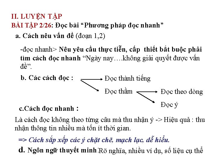 II. LUYỆN TẬP BÀI TẬP 2/26: Đọc bài “Phương pháp đọc nhanh” a. Cách