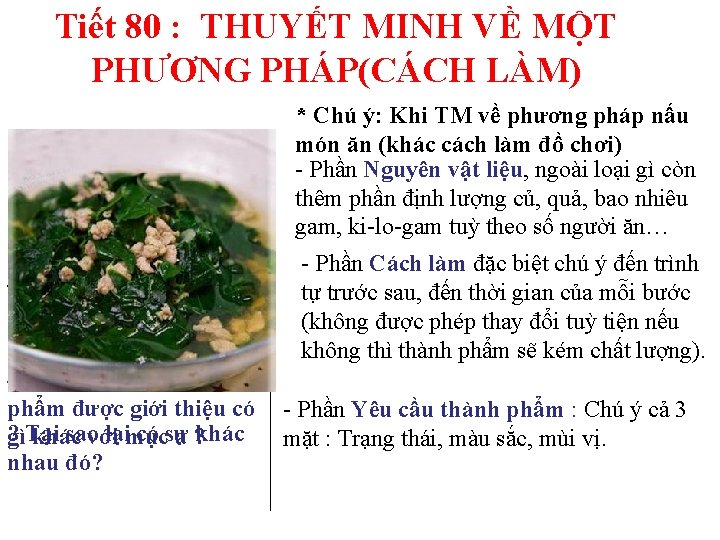 Tiết 80 : THUYẾT MINH VỀ MỘT PHƯƠNG PHÁP(CÁCH LÀM) -Phần nguyên vật liệu