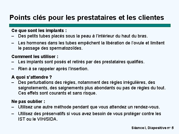 Points clés pour les prestataires et les clientes Ce que sont les implants :