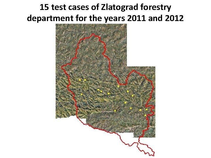 15 test cases of Zlatograd forestry department for the years 2011 and 2012 