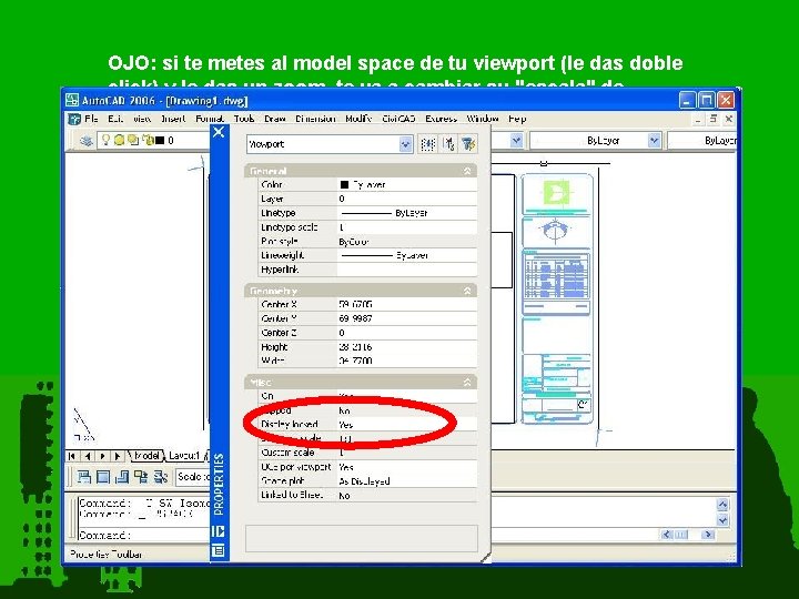 OJO: si te metes al model space de tu viewport (le das doble click)