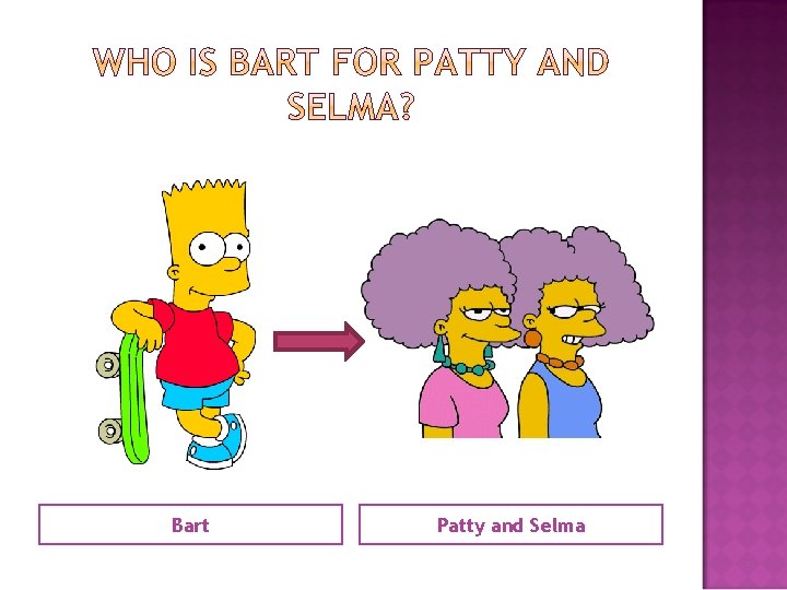 Bart Patty and Selma 