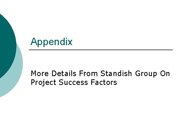 Appendix More Details From Standish Group On Project Success Factors 