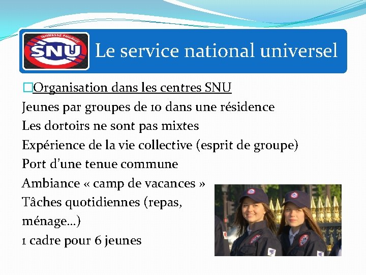 Le service national universel �Organisation dans les centres SNU Jeunes par groupes de 10