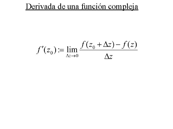 Derivada de una función compleja 