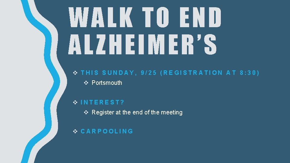 WALK TO END ALZHEIMER’S v THIS SUNDAY, 9/25 (REGISTRATION AT 8: 30) v Portsmouth