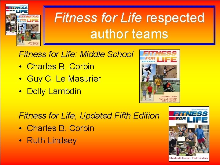 Fitness for Life respected author teams Fitness for Life: Middle School • Charles B.
