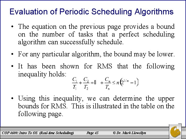 Evaluation of Periodic Scheduling Algorithms • The equation on the previous page provides a