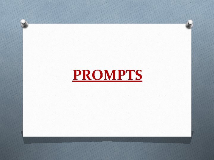 PROMPTS 