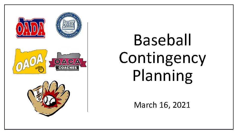 Baseball Contingency Planning March 16, 2021 