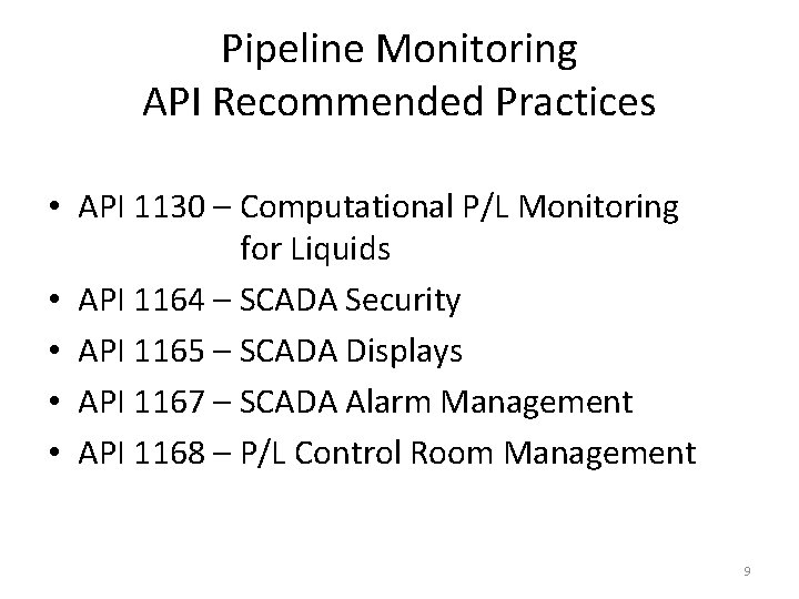 Pipeline Monitoring API Recommended Practices • API 1130 – Computational P/L Monitoring for Liquids