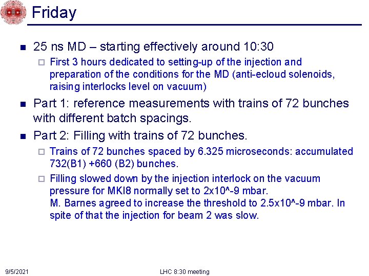 Friday n 25 ns MD starting effectively around