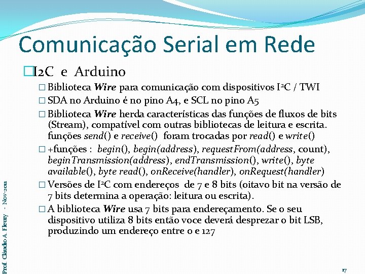 Comunicação Serial em Rede �I 2 C e Arduino � Biblioteca Wire para comunicação