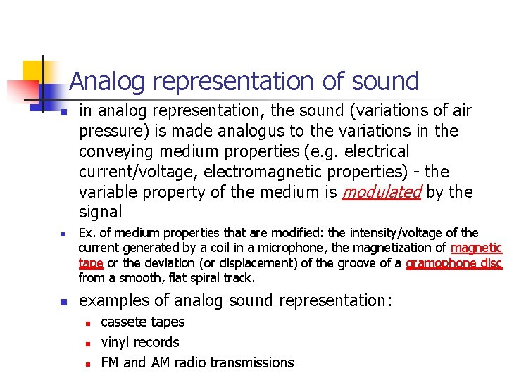 Analog representation of sound n n n in analog representation, the sound (variations of Analog representation of sound n n n in analog representation, the sound (variations of