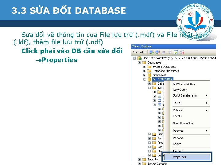 3. 3 SỬA ĐỔI DATABASE Sửa đổi về thông tin của File lưu trữ