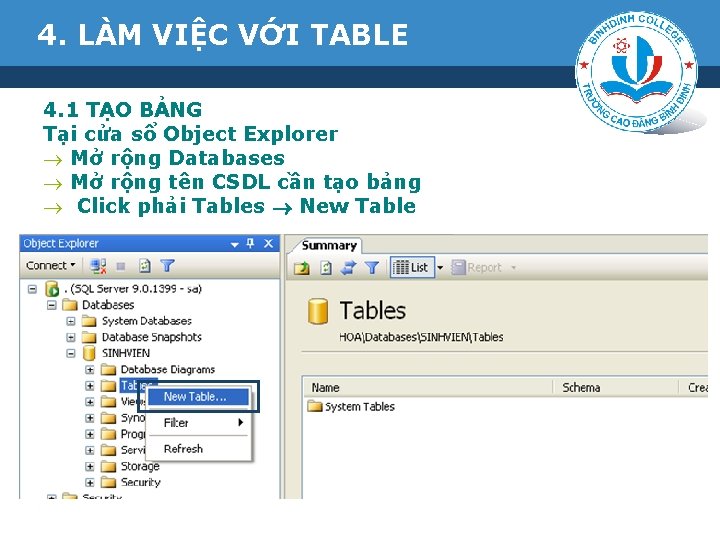 4. LÀM VIỆC VỚI TABLE 4. 1 TẠO BẢNG Tại cửa sổ Object Explorer