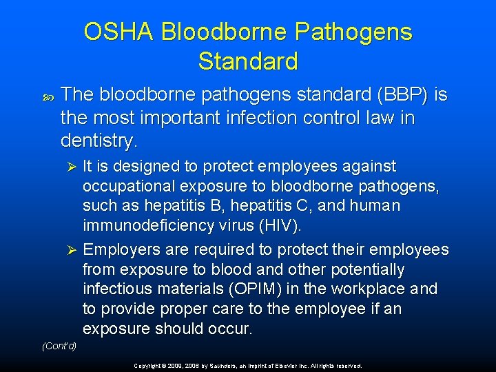 OSHA Bloodborne Pathogens Standard The bloodborne pathogens standard (BBP) is the most important infection